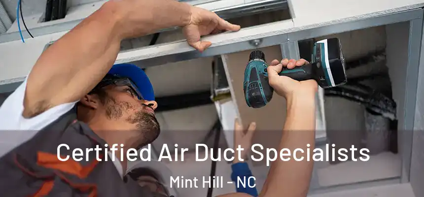 Certified Air Duct Specialists Mint Hill - NC