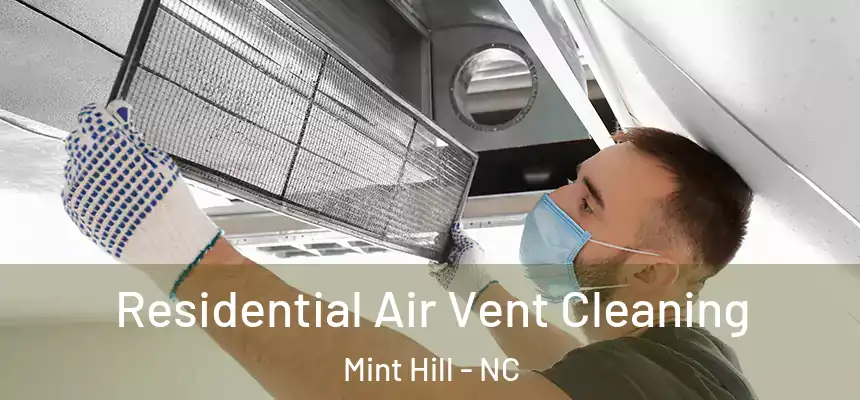  Residential Air Vent Cleaning Mint Hill - NC