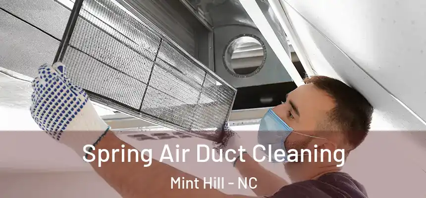  Spring Air Duct Cleaning Mint Hill - NC