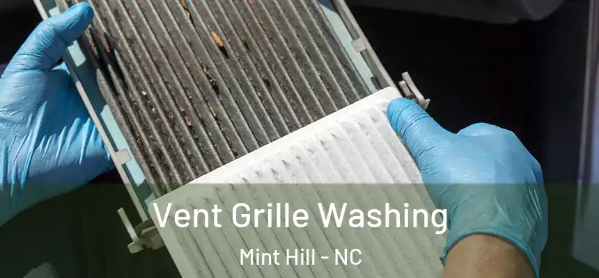  Vent Grille Washing Mint Hill - NC